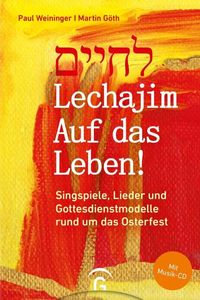 Weininger / Göth – Lechajim – Auf das Leben! – Gütersloher Verlagshaus